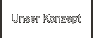 Unser Konzept